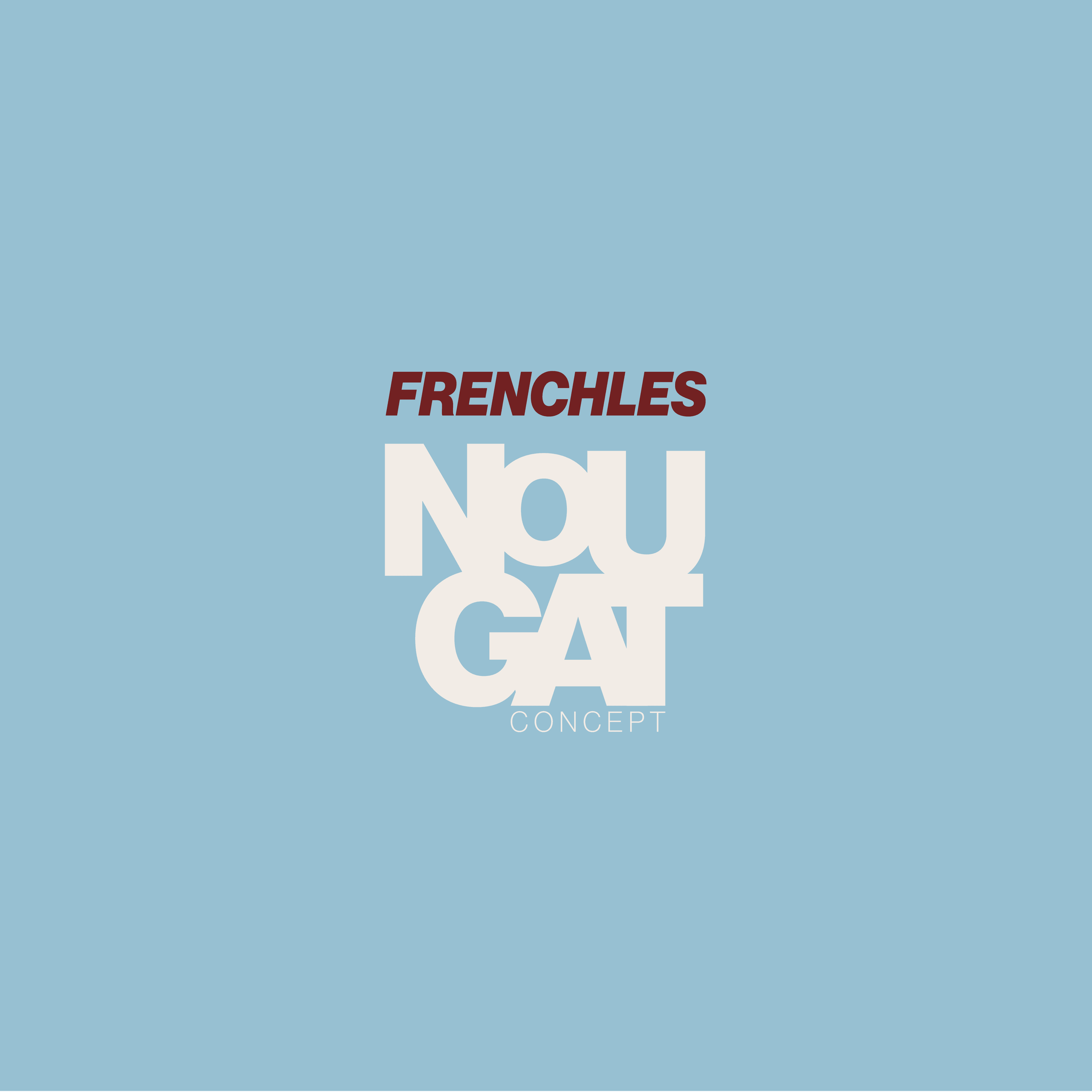 Frenchles - Nougat Concept